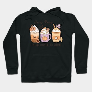 Halloween- Hocus Pocus I Need Coffee To Focus Hoodie